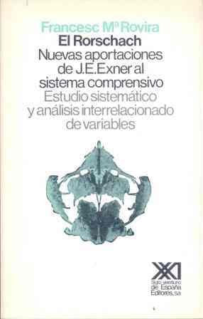 El Rorschach: Nuevas aportaciones de J.E. Exner al sistema comprensivo. Estudio sistemático y análisis interrelacionado de variables (Psicología y etología)