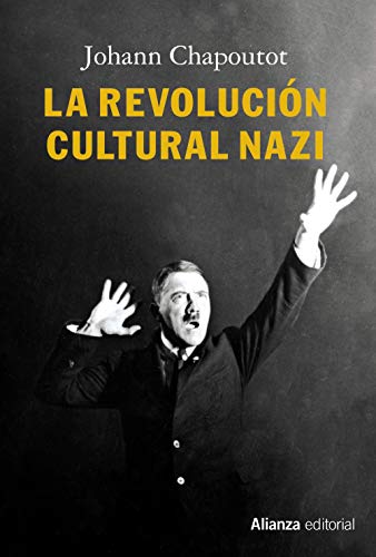 La revolución cultural nazi (Alianza Ensayo)