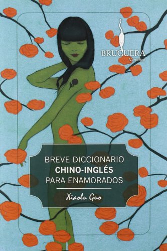 BREVE DICCIONARIO CHINO-INGLES PARA ENAMORADOS (BRUGUERA)