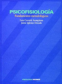 Psicofisiología: Fundamentos metodológicos (Psicología)