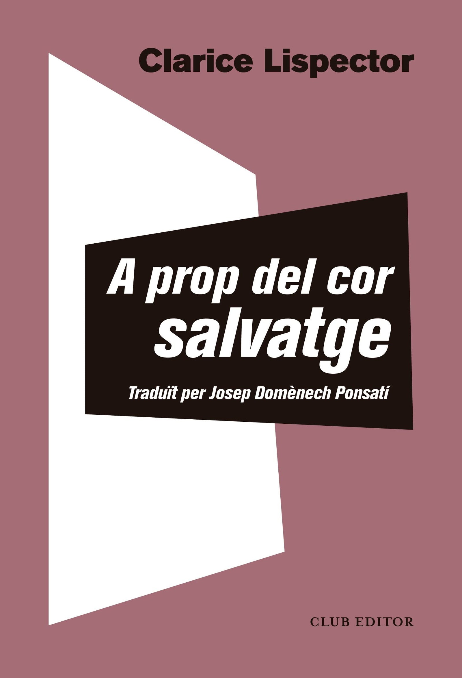 A prop del cor salvatge: 116 (El club dels novel·listes)