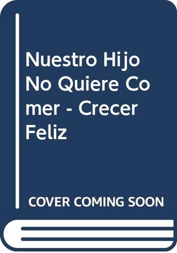Nuestro hijo no quiere comer (