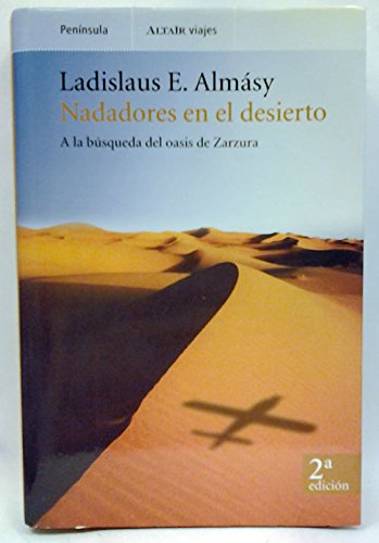 Nadadores en el desierto: A la búsqueda del oasis de Zarzura