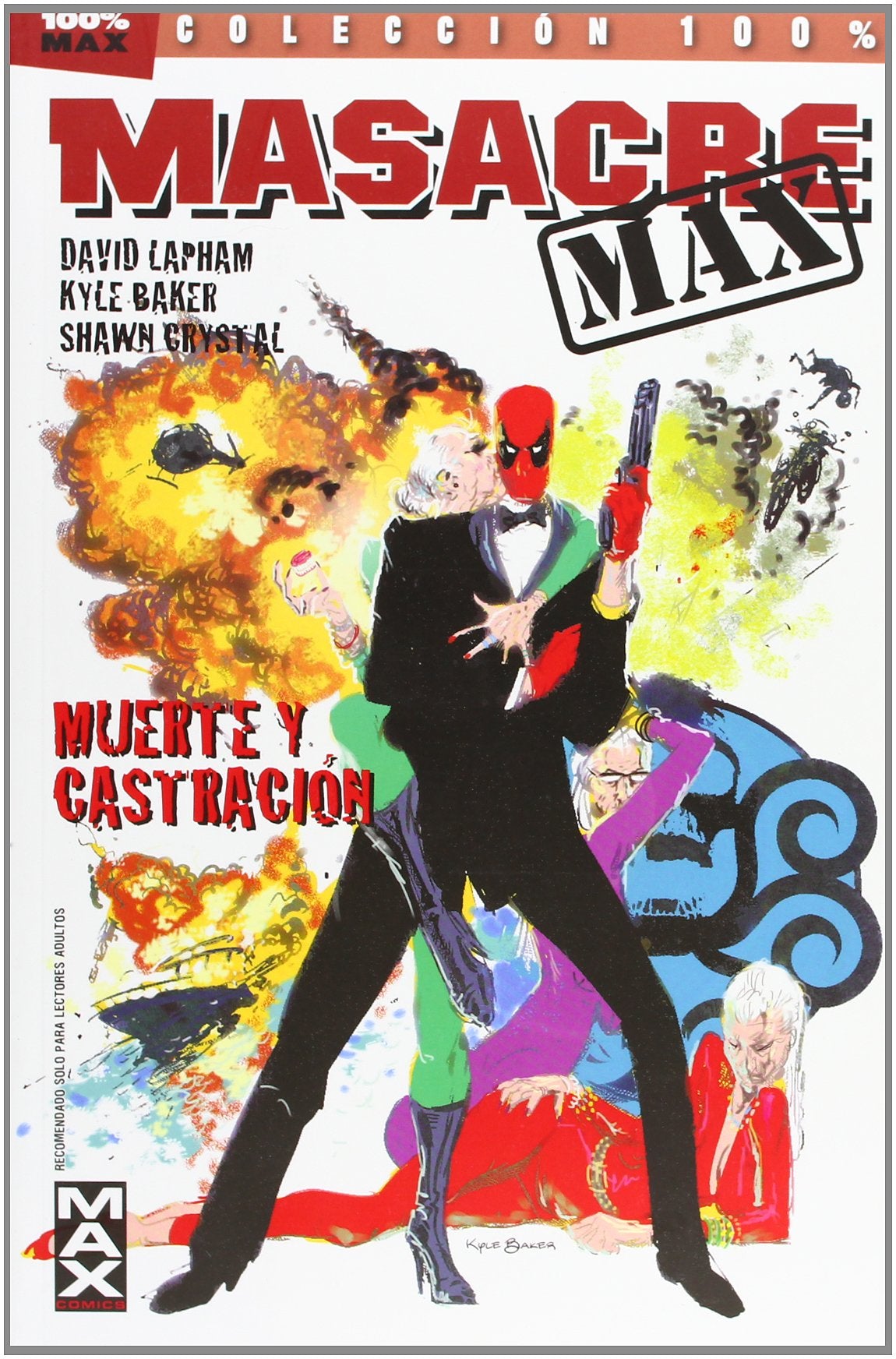 Masacre Max 03. Muerte Y Castración