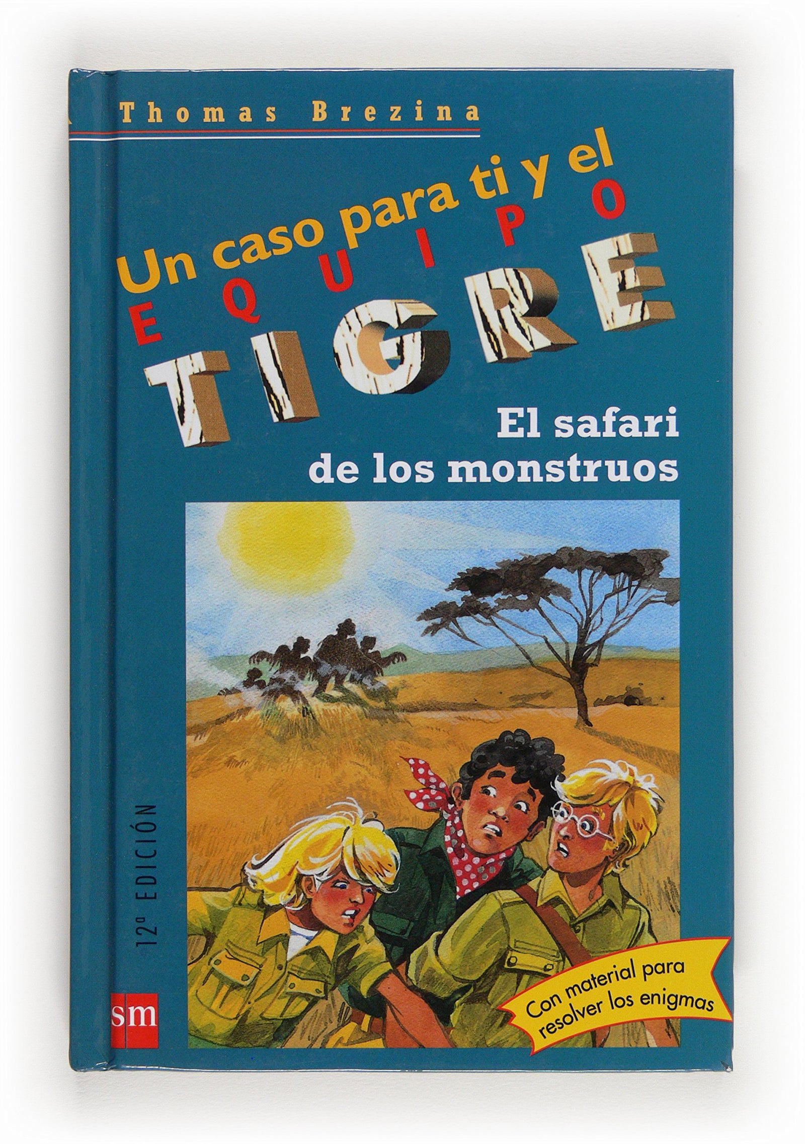 El safari de los monstruos: 10 (Equipo tigre)