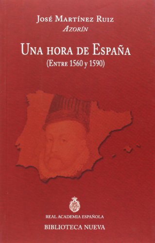 Una Hora de España (1560 - 1590), Colección Discursos de Ingreso a la Rae: (Entre 1560 y 1590)