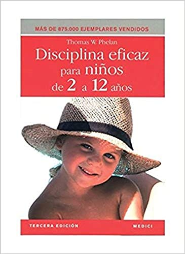DISCIPLINA EFICAZ PARA NIÑOS 2 A 12 AÑOS (NIÑOS Y ADOLESCENTES)