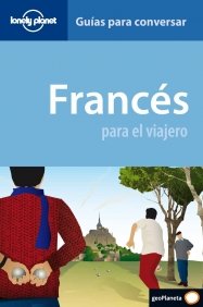 Francés para el viajero (guías para conversar) (Guías para conversar Lonely Planet)