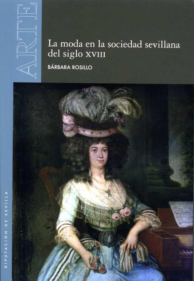 La moda en la sociedad sevillana del siglo XVIII: 58 (Arte)
