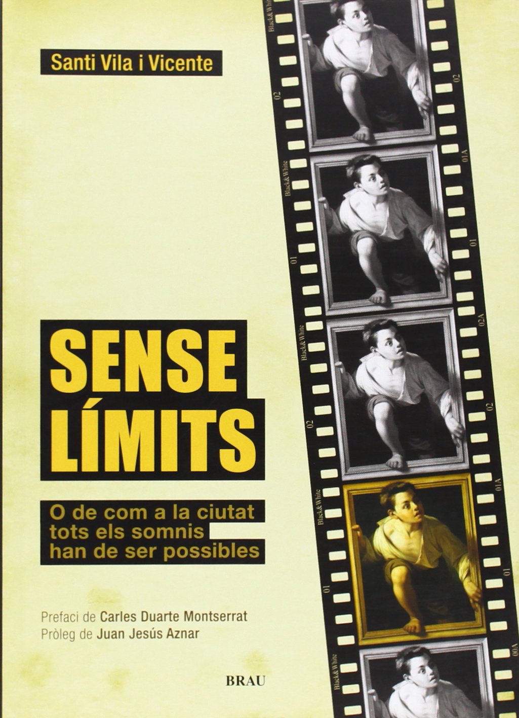 Sense límits: O de com a la ciutat tots els somnis han de ser possibles