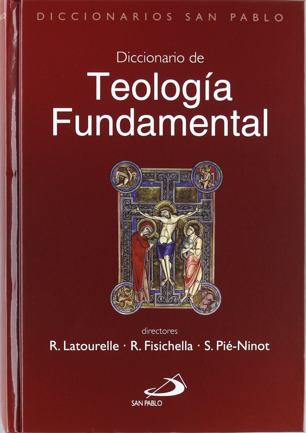 Diccionario de teología fundamental (Diccionarios san pablo)