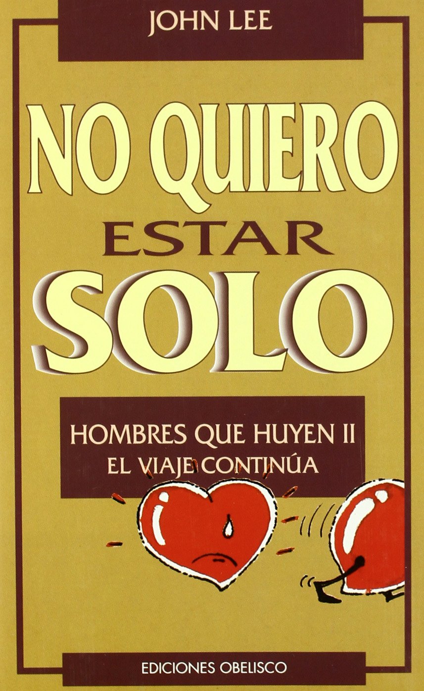 No quiero estar solo-Hombres que huyen II (NUEVA CONSCIENCIA)
