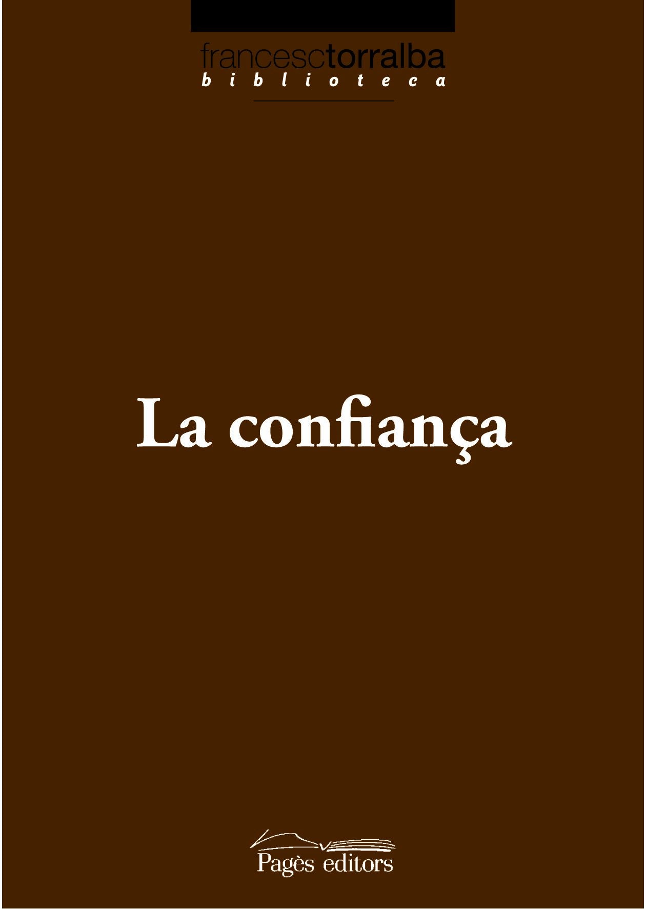 Confiança, La (Biblioteca Francesc Torralba)