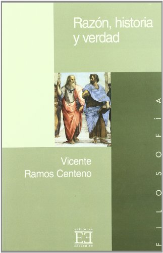 Razón, historia y verdad (Ensayo)