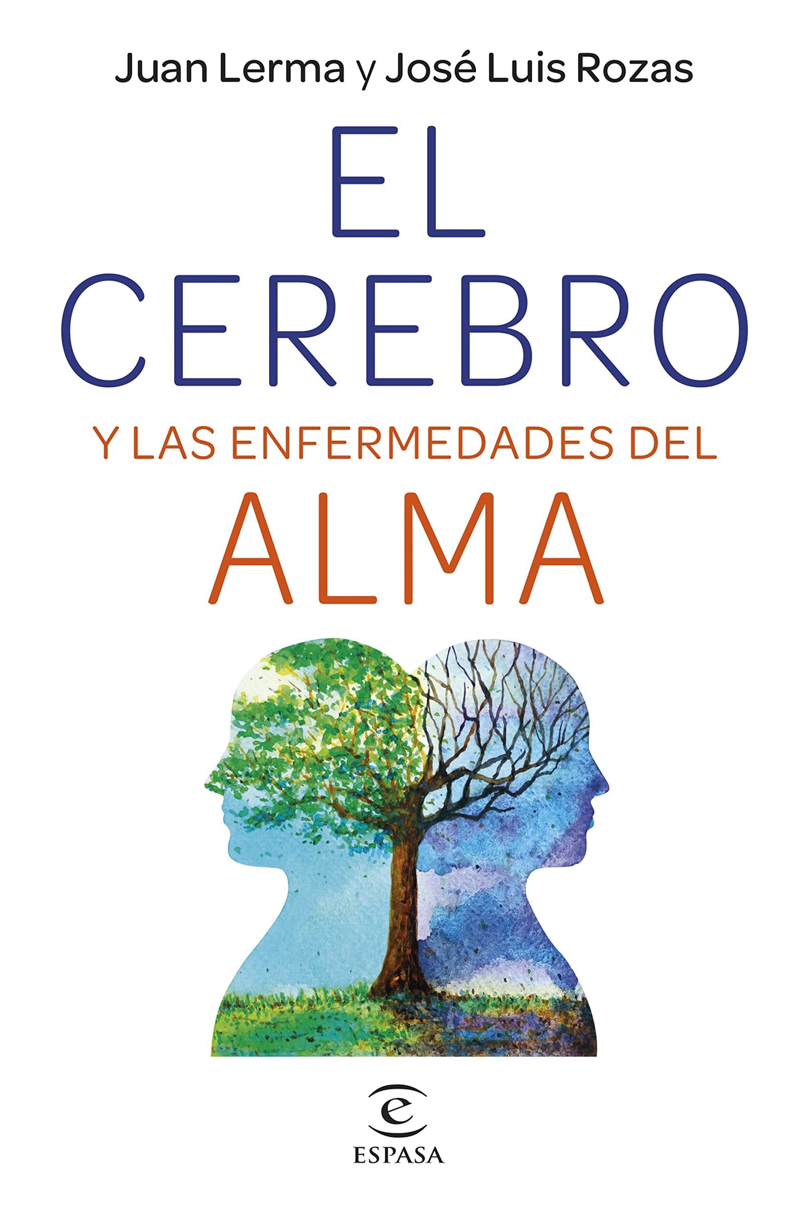 El cerebro y las enfermedades del alma (NO FICCIÓN)