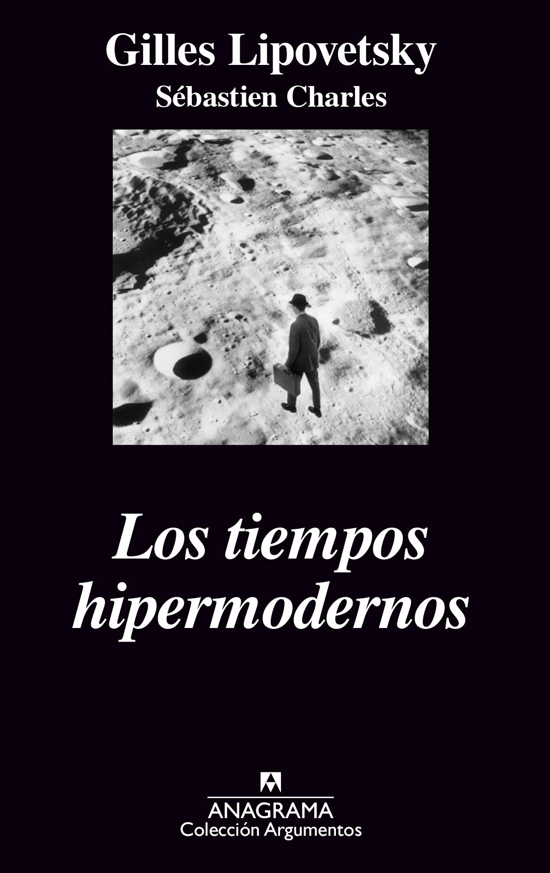 Los tiempos hipermodernos: 352 (Argumentos)