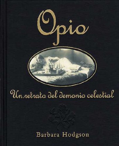 Opio - un retrato del demonio celestial