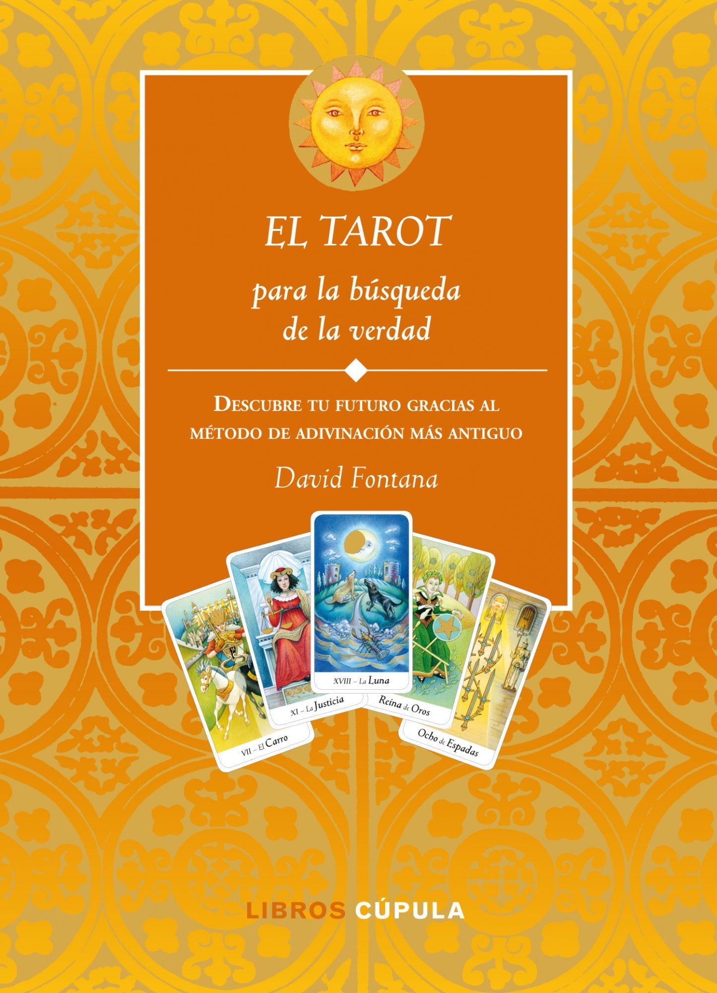 El tarot para la búsqueda de la verdad: 1 (Esoterismo)