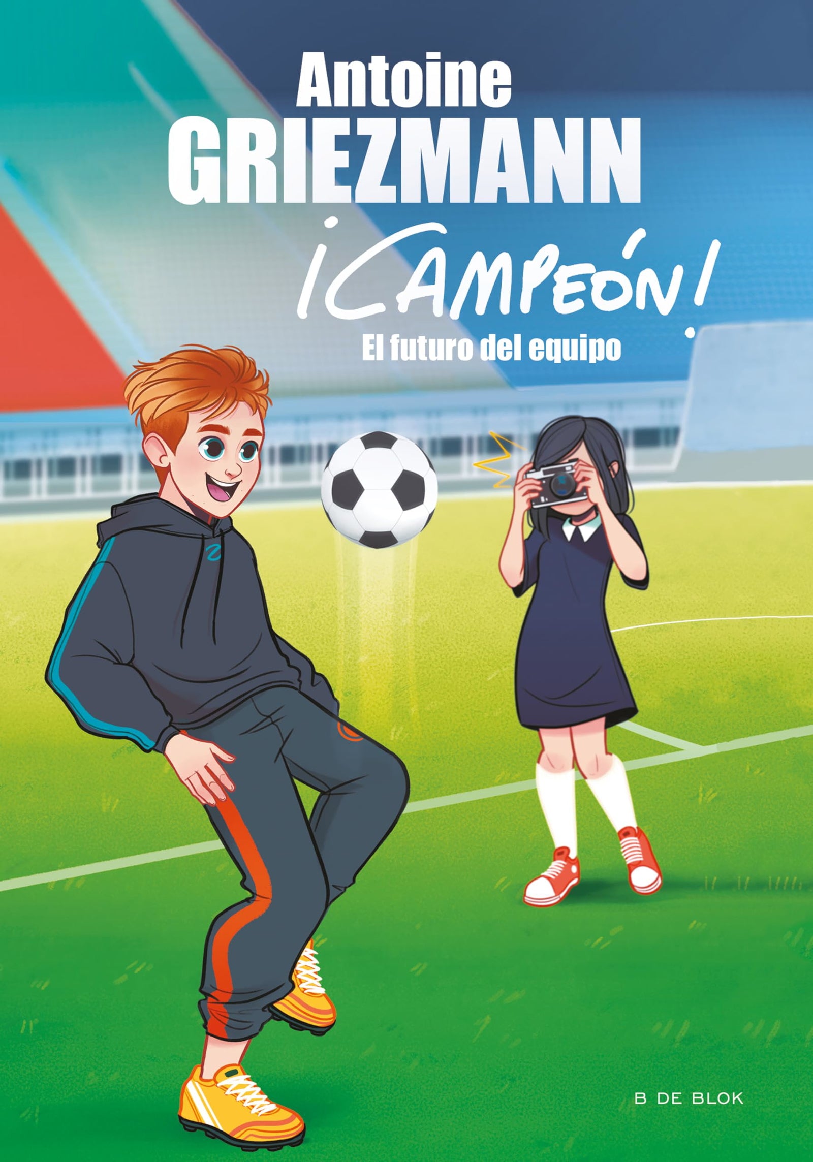 El futuro del equipo (¡Campeón! 3) (Libros de fútbol)