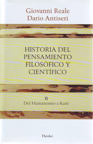 Historia del pensamiento filosófico y científico II: Del Humanismo a Kant (SIN COLECCION)