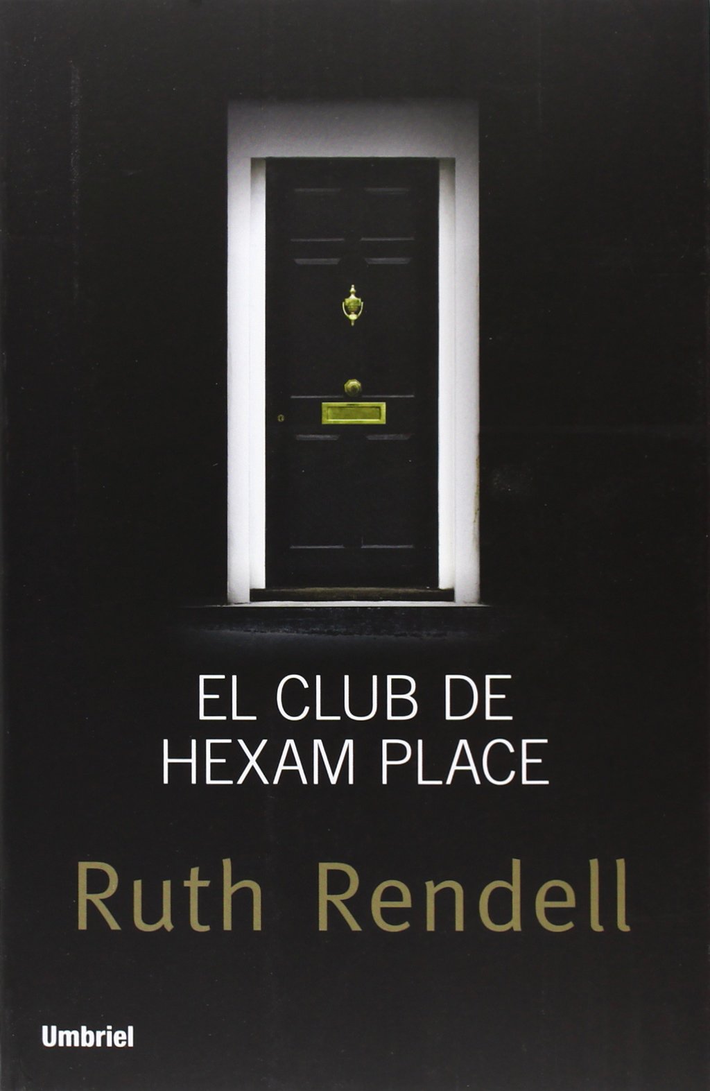 El Club De Hexam Place: 1 (Umbriel género negro)