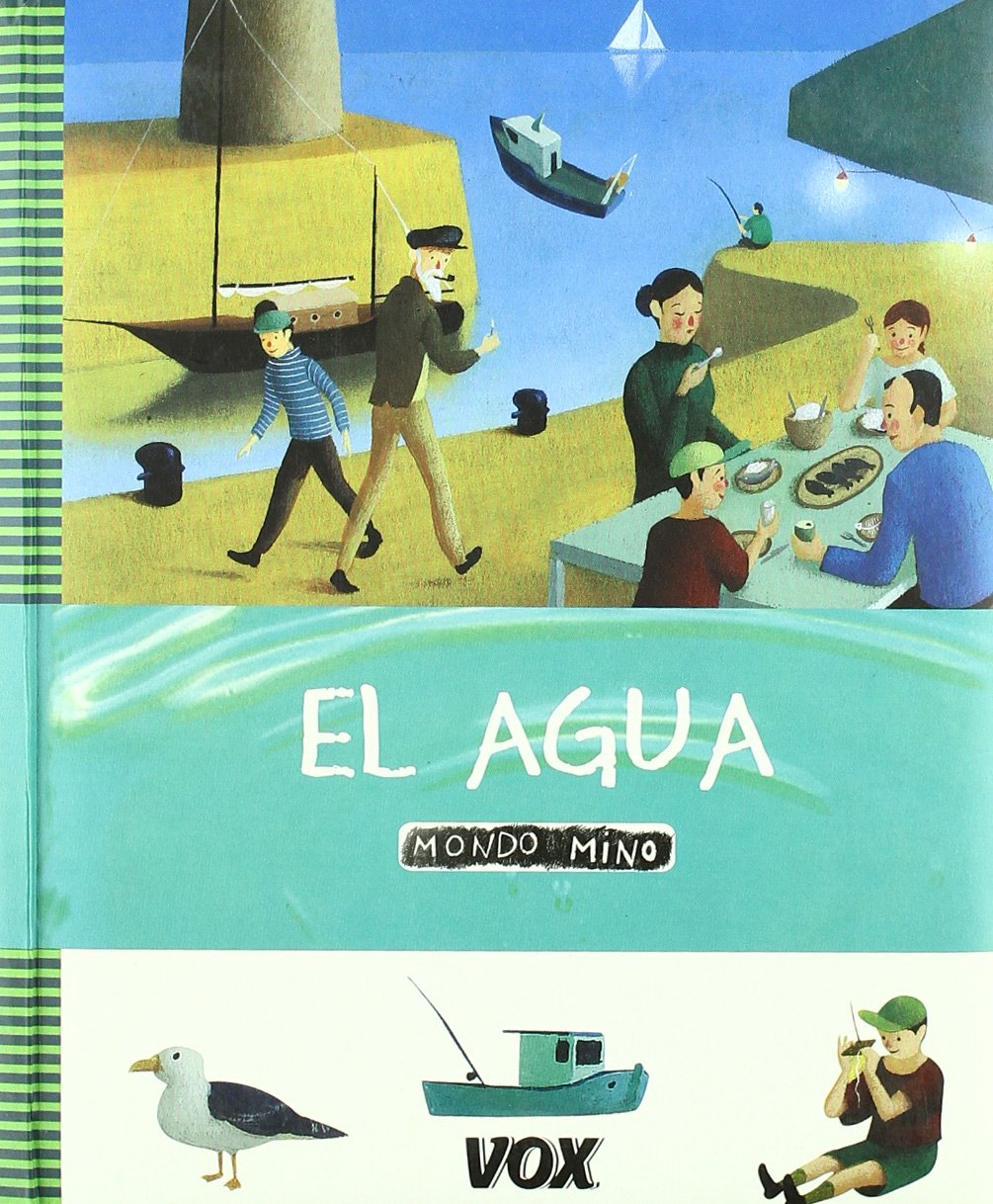 El Agua (VOX - Infantil / Juvenil - Castellano - A partir de 3 años - Colección Mondo Mino)