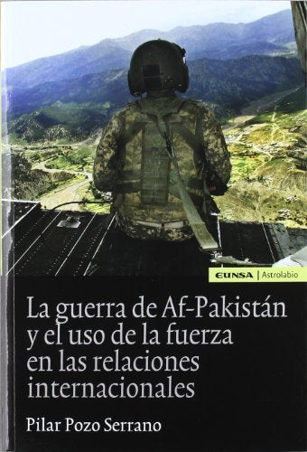 La guerra de Af-Pakistán y el uso de la fuerza en las relaciones internacionales