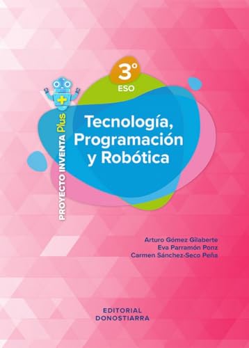 Tecnología, Programación y Robótica 3º ESO - Proyecto INVENTA PLUS