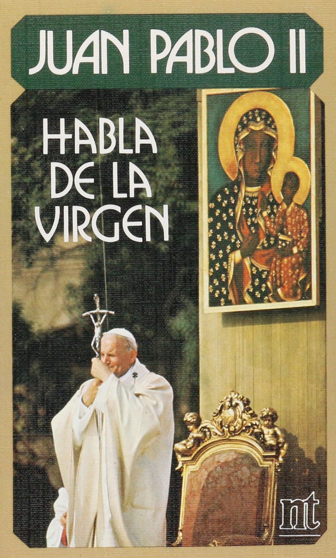 Juan Pablo II habla de la Virgen (NT religión)