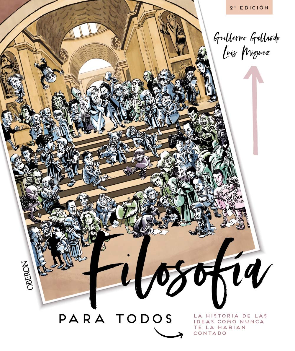 Filosofía para todos. La historia de las ideas como nunca te la habían contado (Libros singulares)