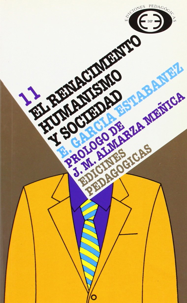 RENACIMIENTO HUMANISMO (11) Y SOCIEDAD (SIN COLECCION)