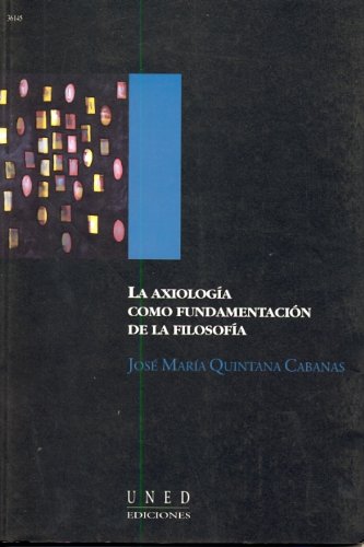 La axiología como fundamentación de la filosofía (AULA ABIERTA)