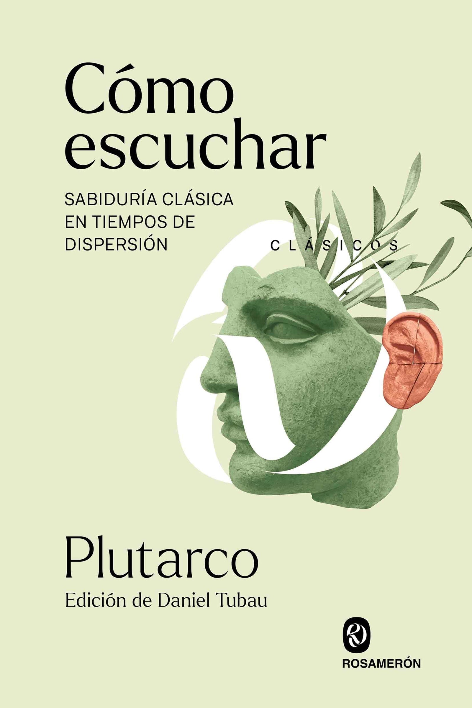 Cómo escuchar: Sabiduría clásica en tiempos de dispersión