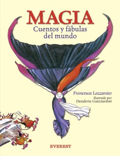 Magia. Cuentos y fábulas del mundo (Colorín colorado)