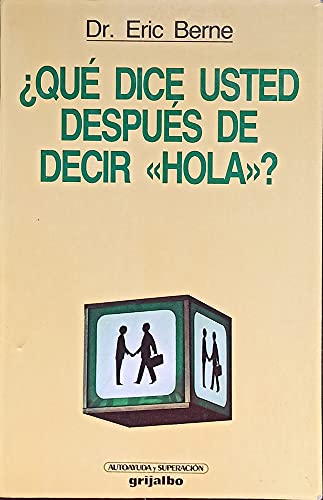 Que dice usted despues de decir hola?