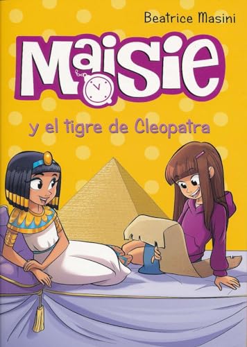 Maisie y el tigre de Cleopatra (LITERATURA INFANTIL - Maisie)