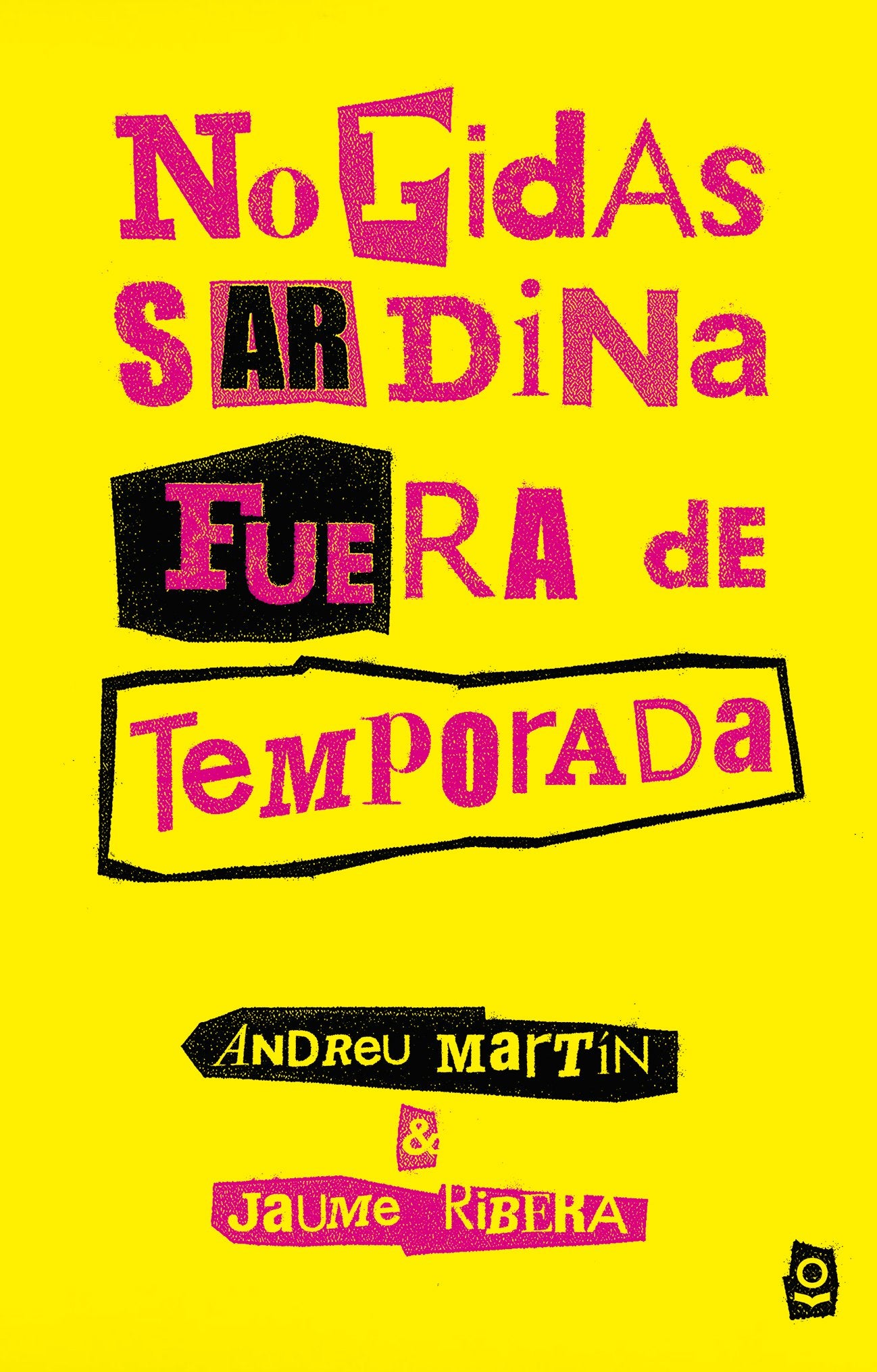 No pidas sardina fuera de temporada (SERIE ROJA (+14))