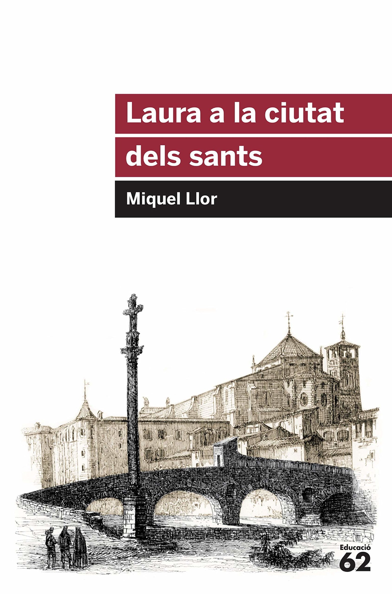 Laura a la ciutat dels sants: 105 (Educació 62)