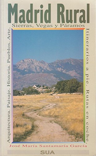 Madrid Rural: 4 (Naturaleza y pueblos)