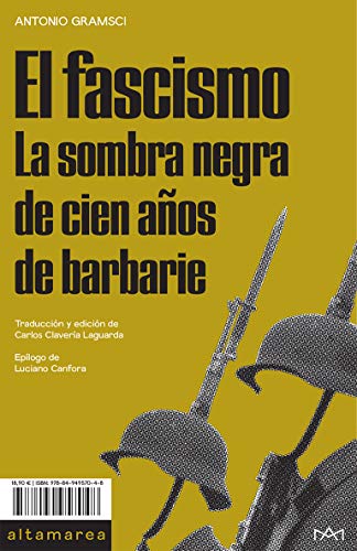 El fascismo: La sombra negra de cien años de barbarie: 05 (Ensayo)