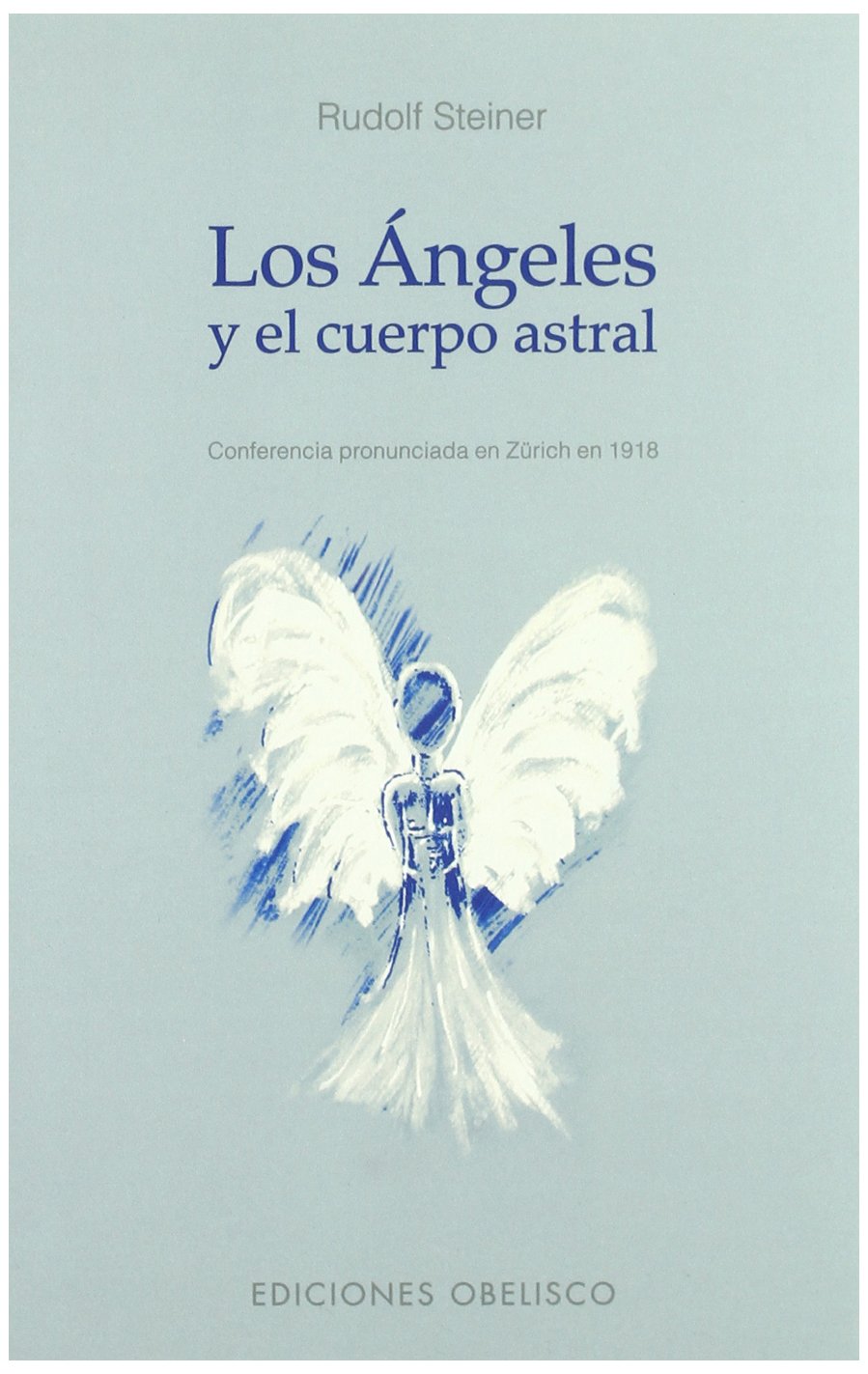Los ángeles y el cuerpo astral (ANGEOLOGÍA)