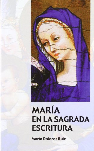 María En La Sagrada Escritura (Claves cristianas)