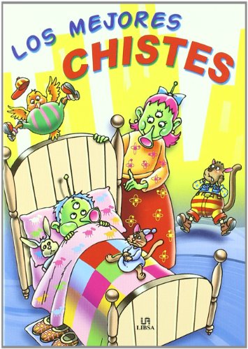 Los Mejores Chistes (Fábulas, Adivinanzas y Chistes para Todos)