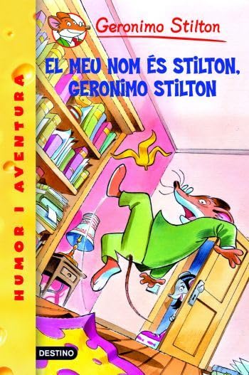 El Meu Nom És Stilton, Geronimo Stilton: 1 (GERONIMO STILTON. ELS GROCS)