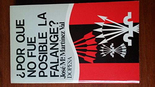 ?Por qué no fue posible la Falange? (Testimonio de actualidad)