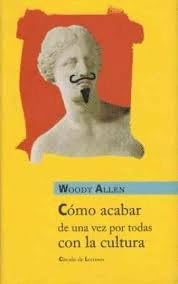 Acabar de una vez por todas conla cultura