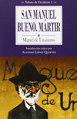 San Manuel Bueno, Mártir (Valores de Occidente)