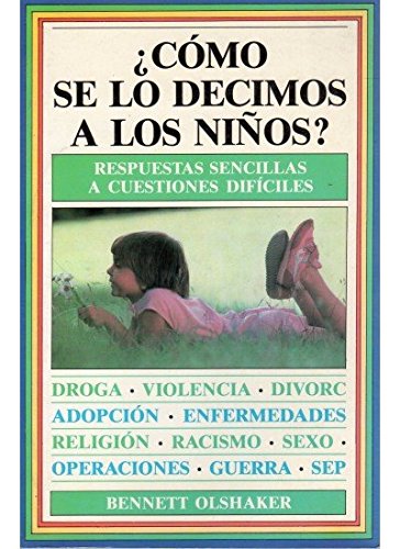 ¿COMO SE LO DECIMOS A LOS NIÑOS? (NIÑOS Y ADOLESCENTES)