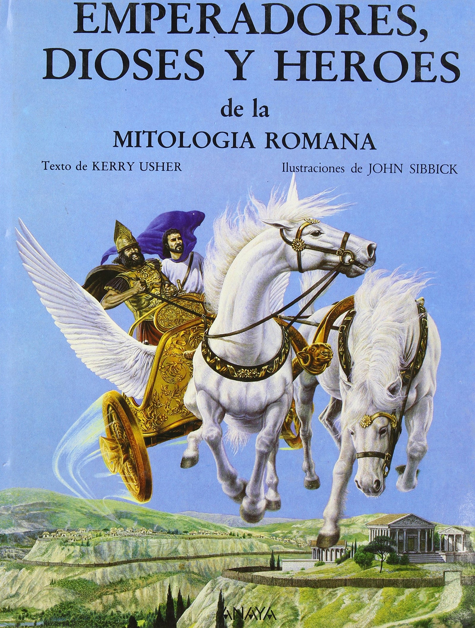 Emperandores, dioses y heroes de la mitologia romana/Heroes, Gods and Emperors from Roman Mythology