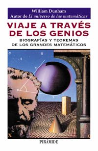 Viaje a Traves De Los Genios/Journey Through Genius: Biografias Y Teoremas De Los Grandes Matematicos / The Great Theorems of Mathematics (Ciencia Hoy / Today Science)